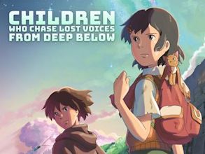 Children Who Chase Lost Voices