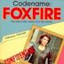 Codename: Foxfire