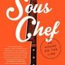 Sous Chef: 24 Hours on the Line