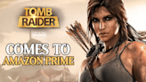 Amazon Prime Announces The Tomb Raider TV Show