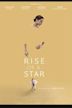 Rise of a Star