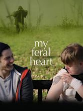 My Feral Heart