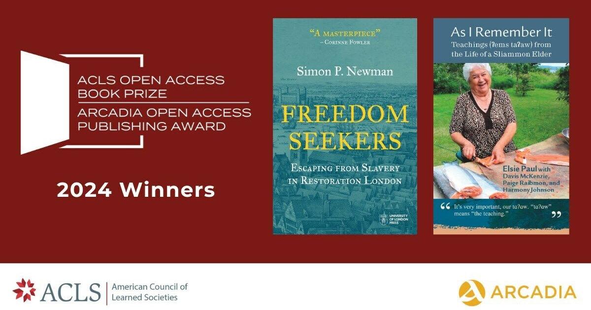 American Council of Learned Societies Announces 2024 ACLS Open Access Book Prize and Arcadia Open Access Publishing Award Winners