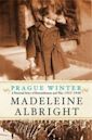 Prague Winter: A Personal Story of Remembrance and War, 1937-1948