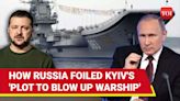 ...Putin's Intel Sleuths Capture Zelensky's 'Man' In Dramatic Raid; Plot To Blow Up Warship 'Foiled' | International - Times...