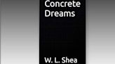 One Man’s Tragedy Becomes a Treasure: Announcing the Release of ‘Concrete Dreams’