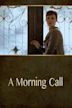 A Morning Call