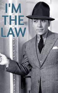 I'm the Law