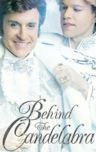 Behind the Candelabra