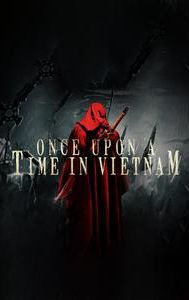 Once Upon a Time in Vietnam