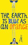 The Earth Is Blue as an Orange