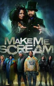 Make me scream