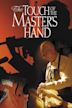 The Touch Of The Master's Hand