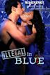 Illegal in Blue