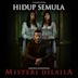 Hidup Semula [From "Misteri Dilaila"]