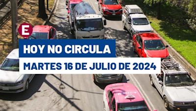 ¡Atención! Hoy No Circula martes 16 de julio de 2024 en CDMX y Edomex