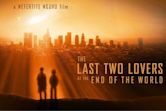 The Last Two Lovers at the End of the World