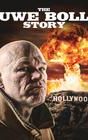 The Uwe Boll Story