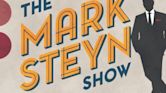 The Mark Steyn Show