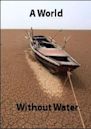 A World Without Water