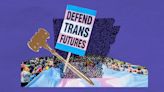 Arkansas Court Case Will Decide Future of Trans Youth Health Care