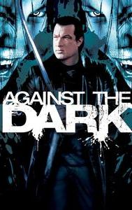 Against the Dark