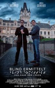 Blind ermittelt - Das Haus der Lügen