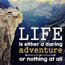 Life is either a daring adventure or nothing at all All Or Nothing ...