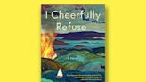 Book excerpt: "I Cheerfully Refuse" by Leif Enger