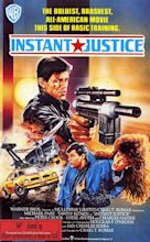 Instant Justice (1986) - IMDb