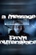 A Message From Outer Space