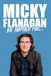 Micky Flanagan: An' Another Fing