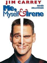 Me, Myself & Irene