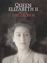 Queen Elizabeth II: Before the Crown