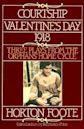 Three Plays from the Orphans' Home Cycle: Courtship / Valentine's Day / 1918