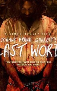 Johnny Frank Garrett's Last Word