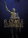 Rome: The World's First Superpower