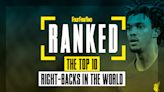 Ranked! The 10 best right-backs in the world