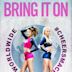 Bring It On: Worldwide Cheersmack