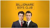 Billionaire Boys Club Streaming: Watch & Stream Online via Hulu