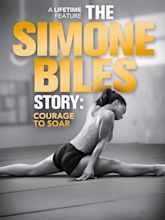 The Simone Biles Story: Courage to Soar - Movie Reviews