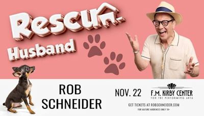 Comedian Rob Schneider to perform at the F.M. Kirby Center Nov. 22