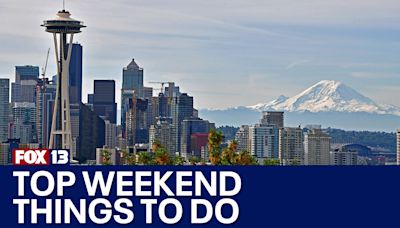 Top weekend things to do in Seattle May 31 - June 2