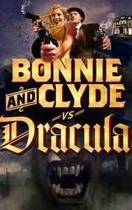 Bonnie & Clyde vs. Dracula