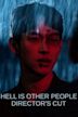Hell is Other People Director's cut