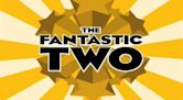 The Fantastic Two