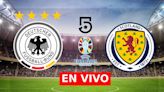 Canal 5 EN VIVO – cómo ver partido Alemania vs. Escocia por TV y Online desde México