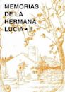 Fatima in Lucia's Own Words: Sister Lucia's Memoirs, Vol. 2: 5th and 6th Memoirs