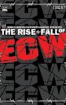 The Rise and Fall of ECW