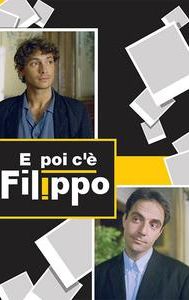 E poi c'è Filippo